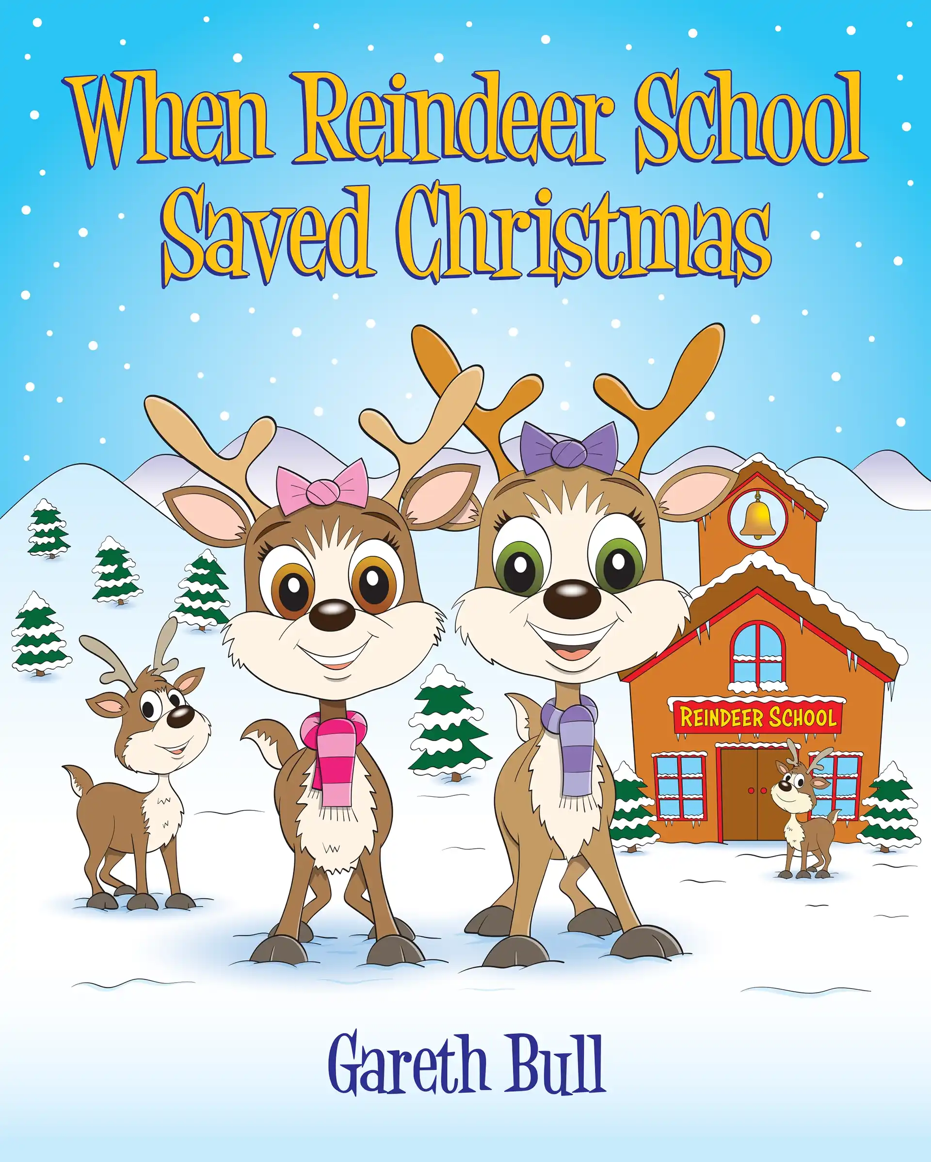 When Reindeer School Saved Christmas Front Cover